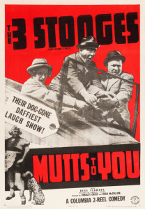 1938 The Three Stooges in Mutts To You Poster $28,680.